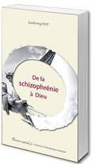 De la schizophrénie à Dieu