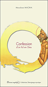 Confession d'un fol en Dieu - Menahem Macina